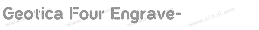 Geotica Four Engrave字体转换
